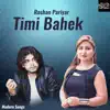 Pramod Kharel & Anju Panta - Timi Bahek - Single